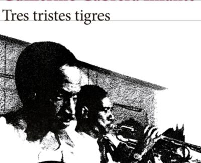 Nueva edición en el cincuenta aniversario de ‘Tres Tristes Tigres’ de Cabrera Infante