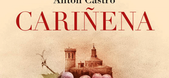 ‘Cariñena’, de Antón Castro, novela entre la memoria, la realidad y la autoficción