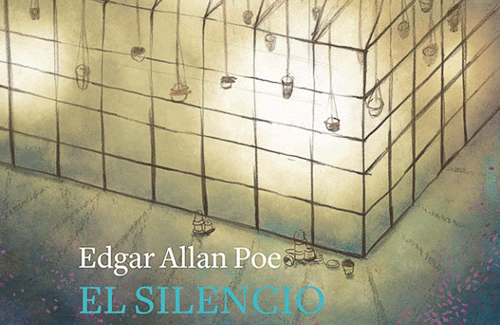 'El silencio y otros poemas', de Edgar Allan Poe, en edición ilustrada y bilingüe.