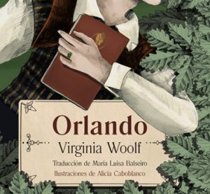 Alianza publica una nueva edición del clásico de Virginia Wolf, 'Orlando' .